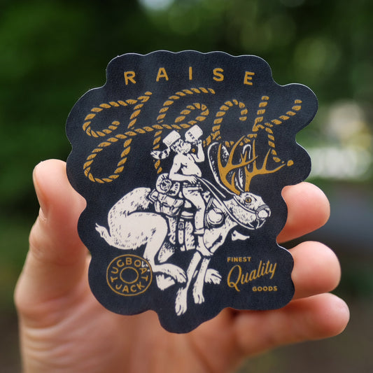 Raise Heck Sticker