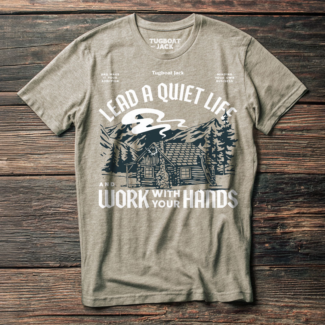Lead a Quiet Life